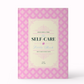 The Self-Care Little Book: Self-Care is Self-Love